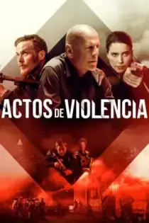 Actos de Violencia (2018)