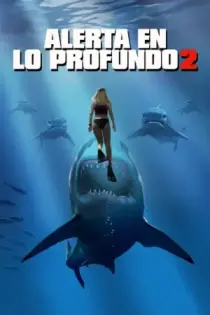 Alerta en lo Profundo 2 (2018)