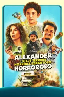 Alexander y un viaje terrible, horrible, malo... ¡Muy malo! (2025)