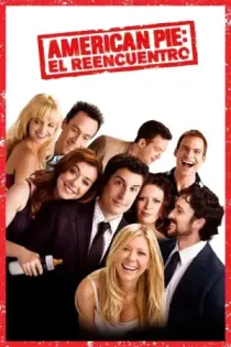 American Pie 4: El Reencuentro (2012)
