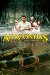 Anaconda 2: En busca de la orquídea sangrienta (2004)