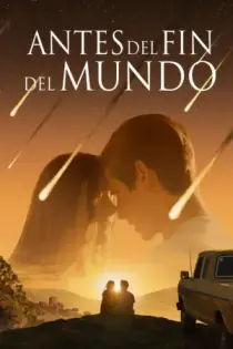 Antes Del Fin Del Mundo (2025)