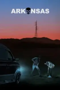 Arkansas: Un lugar peligroso (2020)