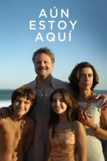 Aún estoy aquí (2024)
