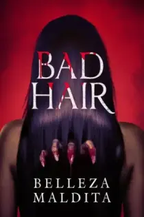 Bad Hair: Belleza maldita (2021)