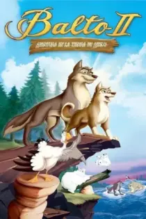 Balto 2: En busca de tus raíces (2002)