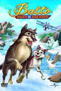 Balto 3: Aprendiendo a volar (2004)