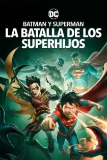 Batman y Superman: La batalla de los Super hijos (2022)