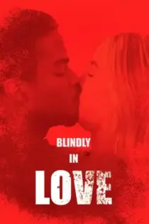 Blindly in Love (2025)