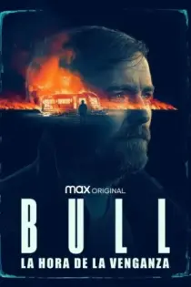 Bull: La hora de la venganza (2021)