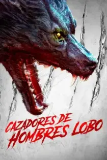 Cazadores de Hombres Lobos (2022)