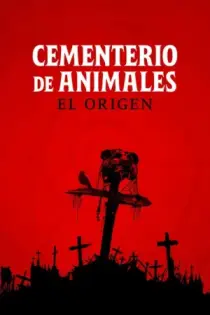 Cementerio de Mascotas: El Origen (2023)