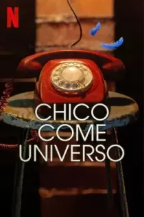 Chico come universo (2024)