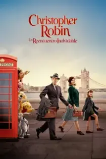 Christopher Robin: Un Reencuentro Inolvidable (2018)