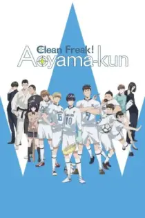 Clean Freak! Aoyama kun (2017)
