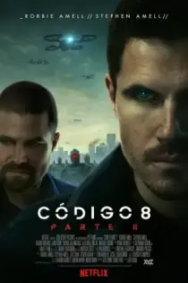 Código 8: Renegados (Parte II) (2024)