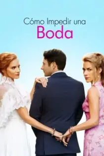 Cómo Impedir una Boda (2021)