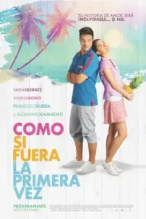 Como si fuera la primera vez (2019)