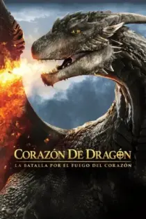 Corazón de Dragón 4: La batalla por el fuego del corazón (2017)