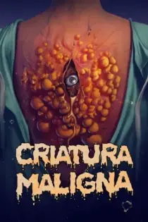 Criatura Maligna (2020)