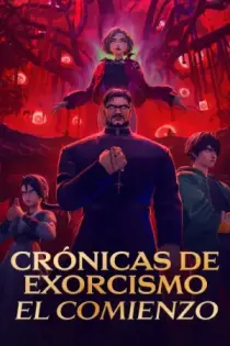 Crónicas de Exorcismo: El Comienzo (2025)