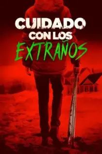 Cuidado con los extraños (2017)
