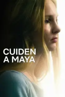 Cuiden a Maya (2023)