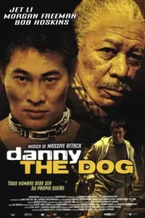 Danny: La Bestia (Unleashed) (2005)
