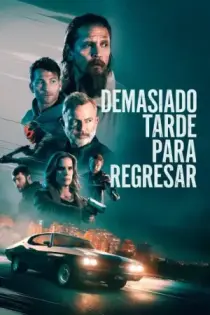 Demasiado Tarde Para Regresar (2023)
