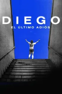 Diego: El ultimo adiós (2021)