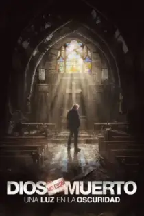 Dios no esta muerto 3: Una luz en la oscuridad (2018)