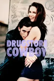 Drugstore Cowboy (1989)