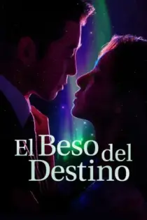El Beso del destino (2022)