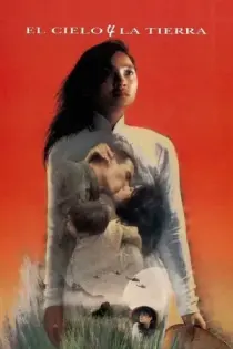 El Cielo y la Tierra (1993)