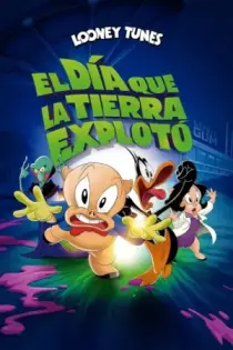 El día que la Tierra explotó: Una película de Looney Tunes (2024)