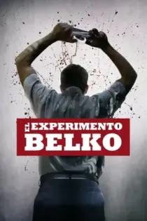 El experimento de Belko (2016)