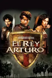 El Rey Arturo (2004)