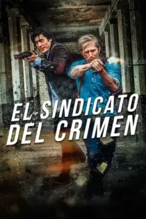 El Sindicato del crimen (2019)