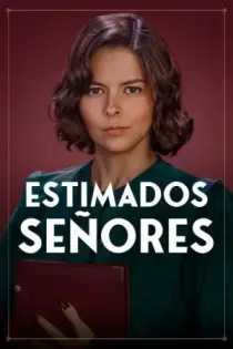 Estimados Señores (2024)
