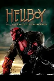 Hellboy II: El Ejército Dorado (2008)