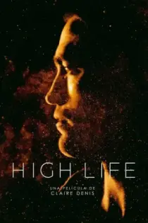 High Life: Espacio Profundo (2018)