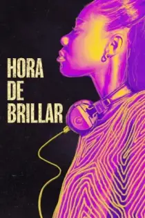 Hora de brillar (2022)