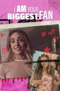 I Am Your Biggest Fan (2025)