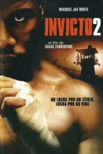 Invicto 2: El último hombre en pie (2006)