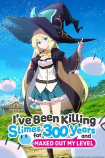 I've Been Killing Slimes For 300 Years And Maxed Out My Level (2021)