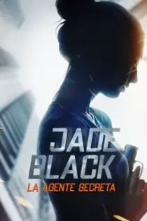 Jade Black, La agente Secreta (2020)