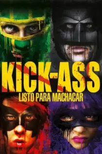 Kick-Ass: Un superhéroe sin superpoderes (2010)