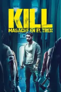 Kill: Masacre en el tren (2024)