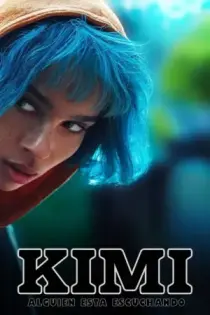 Kimi: Alguien está escuchando (2022)
