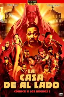 La Casa De Al Lado: Conoce A Los Negros 2 (2021)